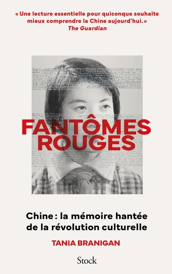 Fantômes rouges : Chine : la mémoire hantée de la Révolution culturelle
