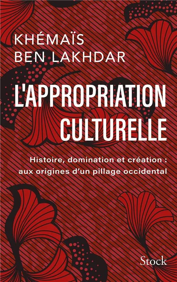 L' appropriation culturelle : histoire, domination et création aux origines d'un pillage occidental