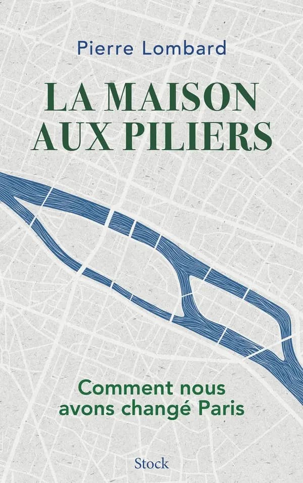 La maison aux piliers : comment nous avons changé Paris