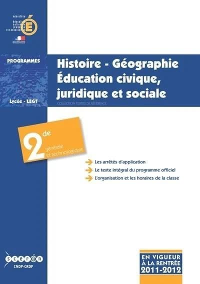 Histoire-géographie, éducation civique, juridique et sociale, classe de seconde générale et technologie : programme d'histoire-géographie en vigueur à la rentrée de l'année scolaire 2010-2011, programme d'ECJS en vigueur à la rentrée de l'année scolaire 2