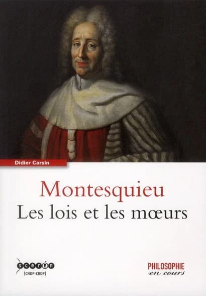 Montesquieu : les lois et les moeurs