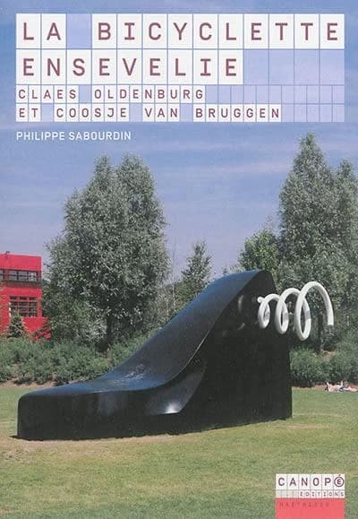"La bicyclette ensevelie", Claes Oldenburg et Coosje van Bruggen