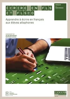 Écrire en FLS et FLSCO : apprendre à écrire en français aux élèves allophones : français tous niveaux