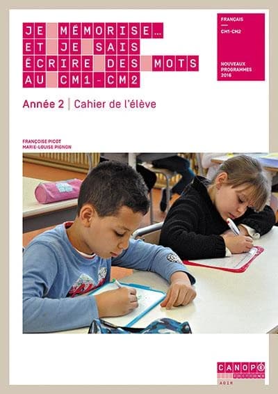 Je mémorise et je sais écrire des mots au CM1-CM2 : livre du maître : français, CM1-CM2 : nouveaux programmes 2016