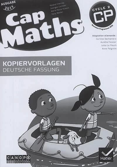 Cap Maths Deutsche Fassung, CP cycle 2 : Kopiervorlagen : nouveaux programmes 2016