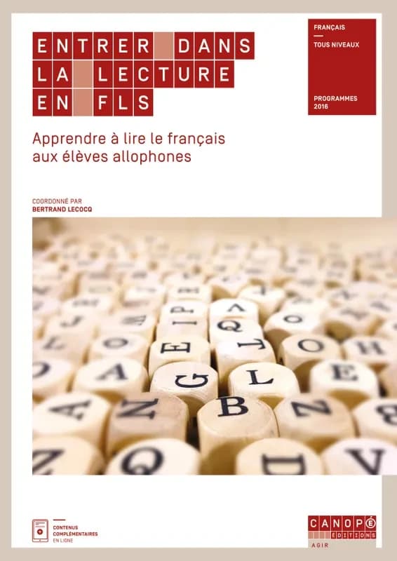 Entrer dans la lecture en FLS : apprendre à lire le français aux élèves allophones