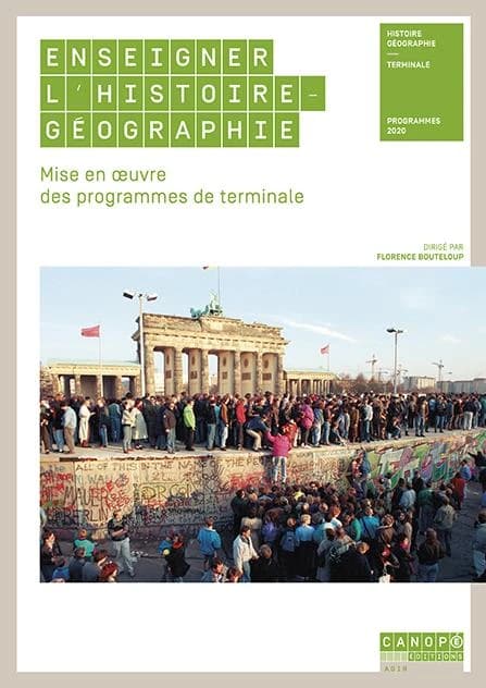 Enseigner l'histoire-géographie : mise en œuvre des programmes de terminale... : programmes 2020