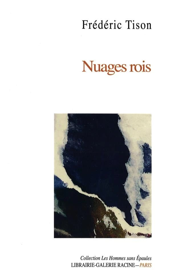 Nuages rois : ballades en prose (2018-2020)