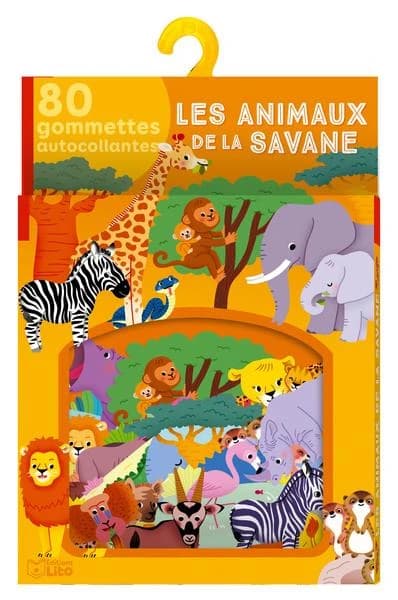 Les animaux de la savane : mes gommettes Lito : [Autocollant]