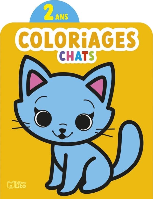 Coloriages chats : 2 ans : [Album à colorier]