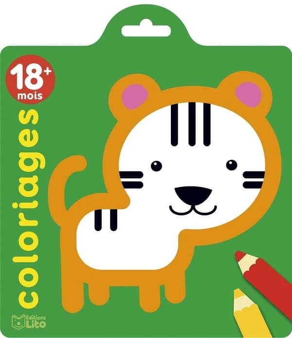 Coloriages : le tigre : 18 mois et plus : [Album à colorier]