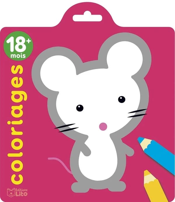 Coloriages : la souris : 18 mois et plus : [Album à colorier]