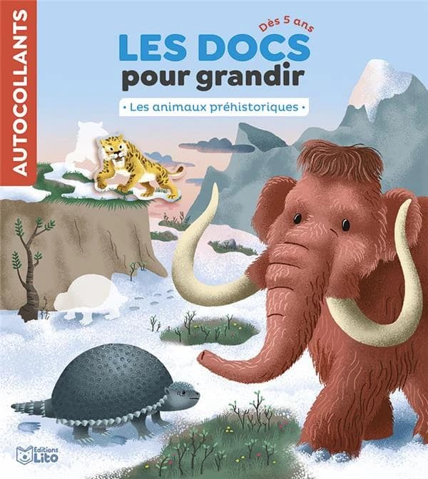 Les docs pour grandir : les animaux préhistoriques : [Autocollant]