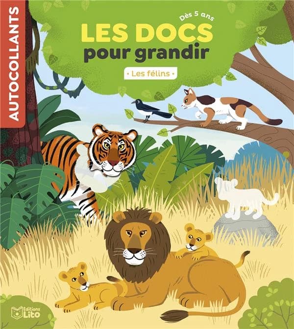 Les docs pour grandir : les félins : dès 5 ans : [Autocollant]
