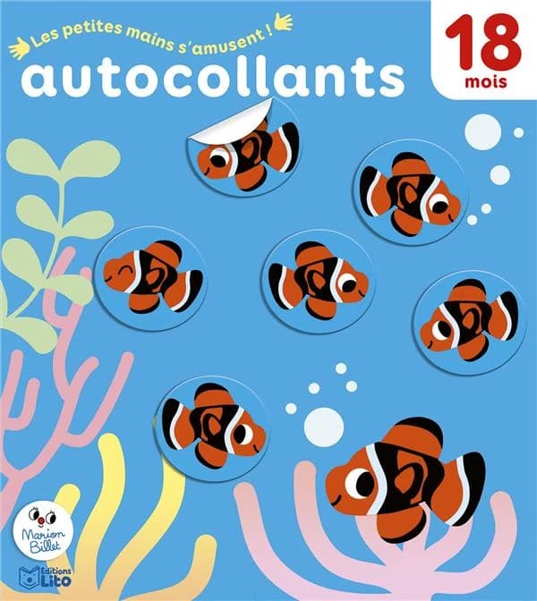 Les animaux de la mer : les petites mains qui s'amusent : 18 mois : [Autocollant]