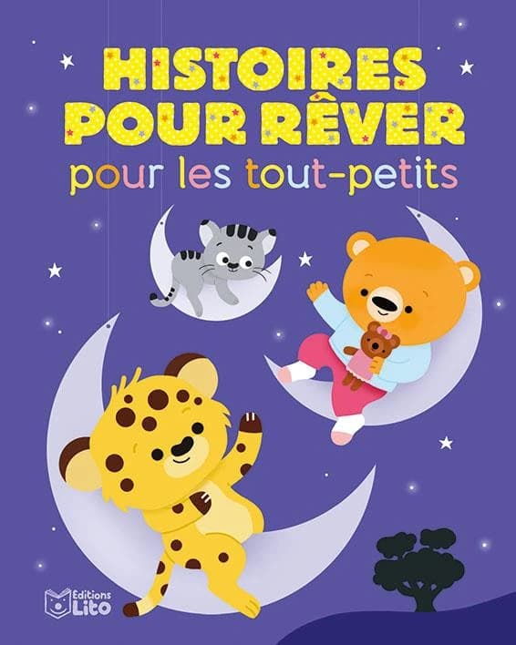 Histoires pour rêver : pour les tout-petits