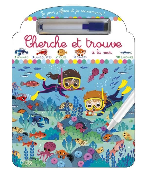 Je joue, j'efface et je recommence ! : Cherche et trouve à la mer