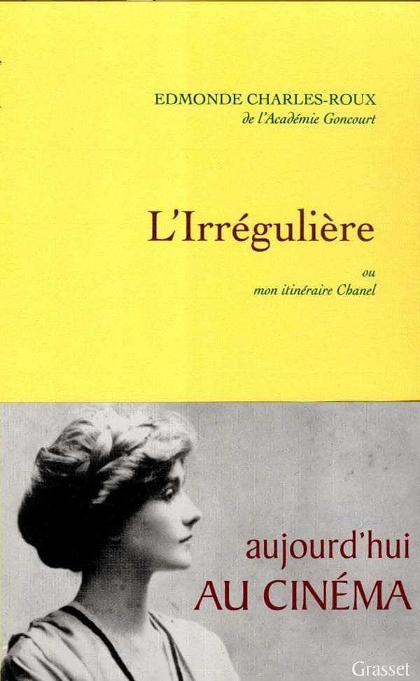 L'irrégulière ou Mon itinéraire Chanel ([Nouvelle éd.]) Edmonde Charles-Roux,...
