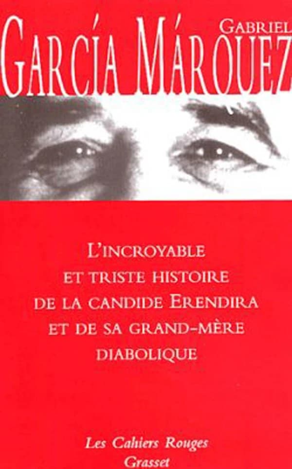 L' Incroyable et triste histoire de la candide Erendira et de sa grande-mère diabolique.