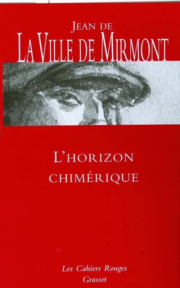 L'horizon chimérique : Suivi de Les dimanches de Jean Dézert et Contes