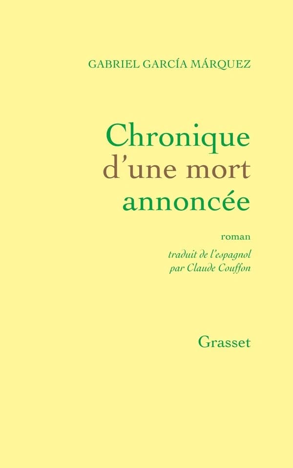 Chronique d'une mort annoncée : roman (Réimpr.) Gabriel García Marquéz ; trad. de l'espagnol par Claude Couffon