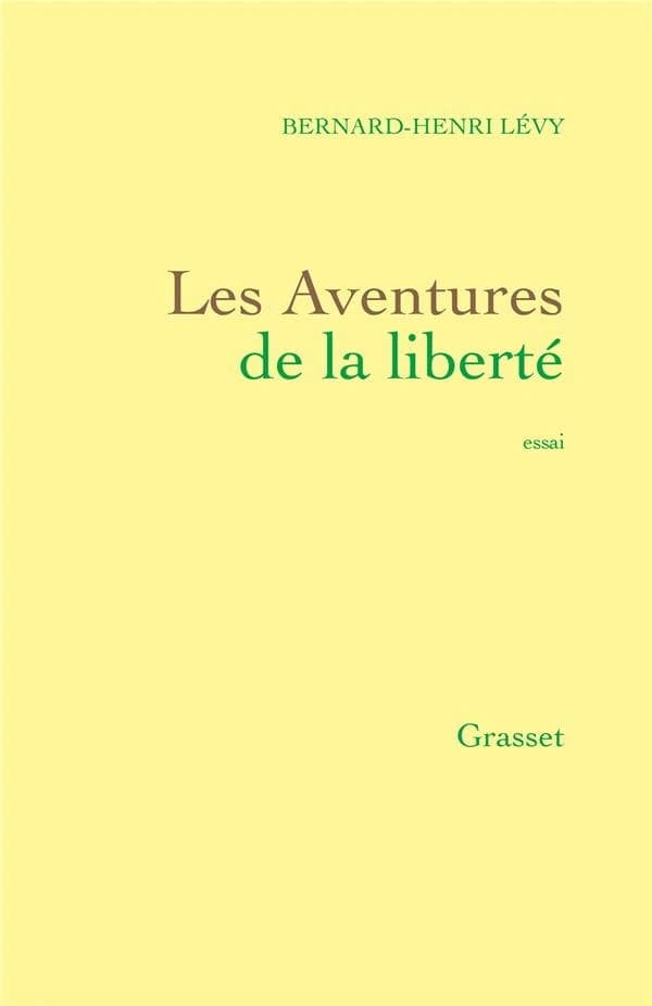 Les aventures de la liberté : une histoire subjective des intellectuels