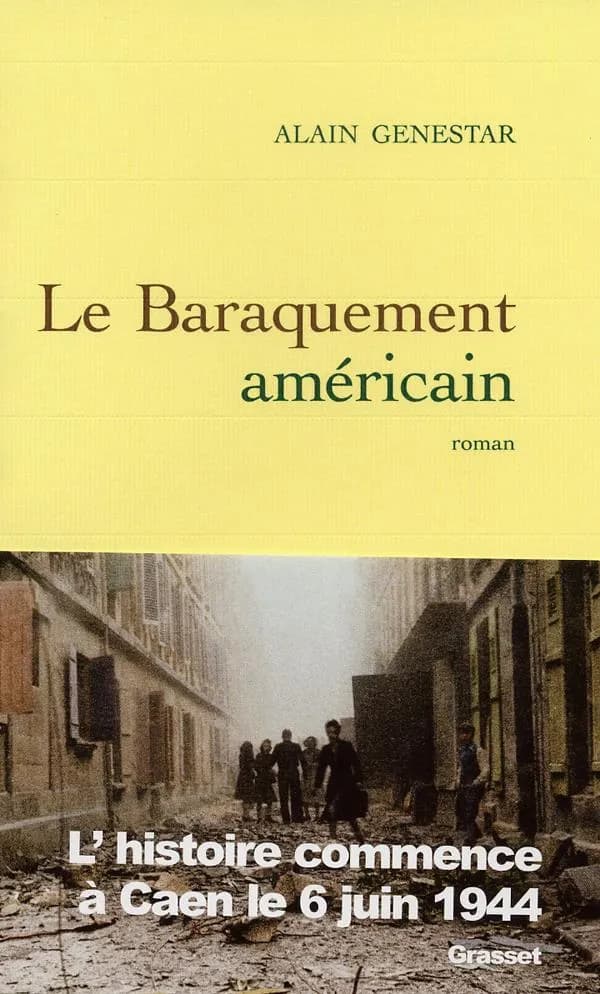 Le baraquement américain : roman