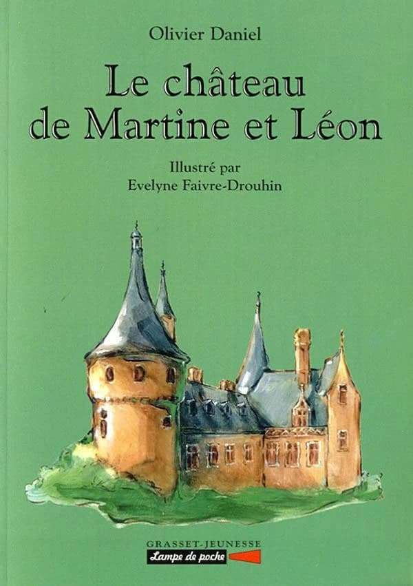 Le château de Martine et Léon