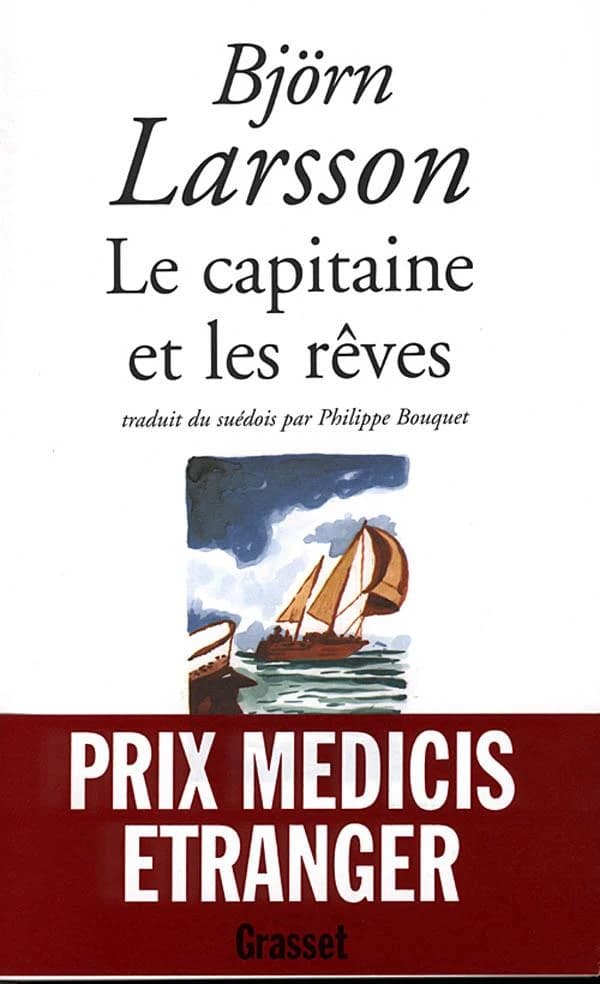 Le capitaine et les rêves : roman