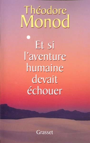 Et si l'aventure humaine devait échouer