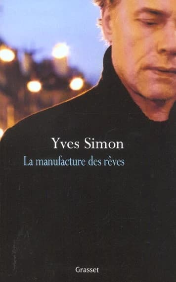 La manufacture des rêves