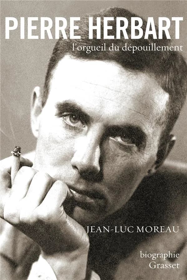 Pierre Herbart : l'orgueil du dépouillement