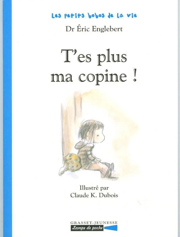 T'es plus ma copine !