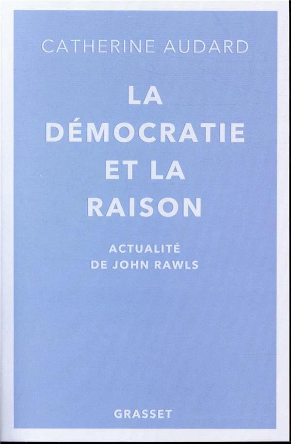La démocratie et la raison : actualité de John Rawls