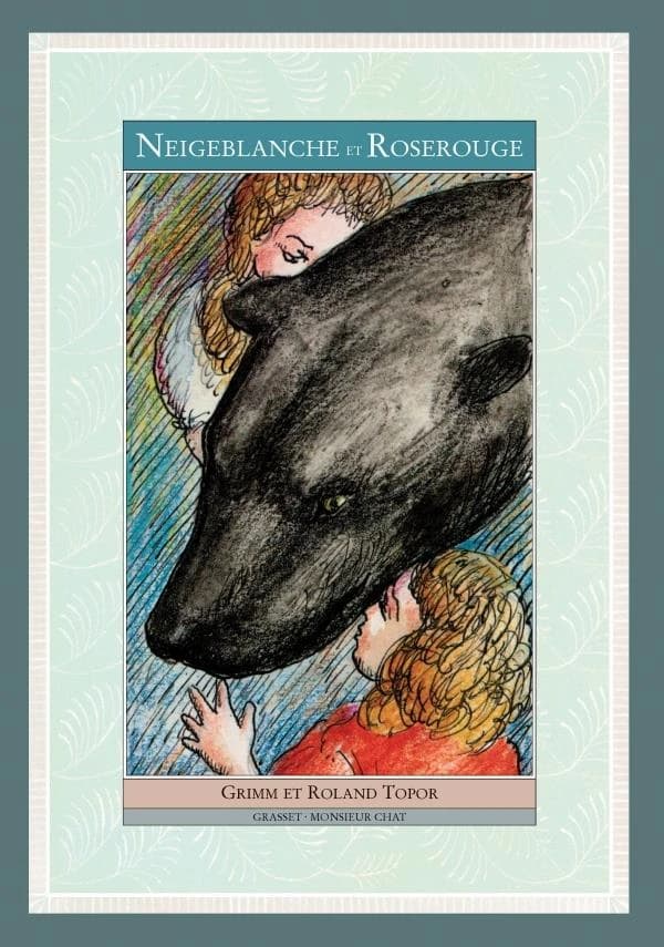 Neigeblanche et Roserouge (Nouvelle éd.) Jakob et Wilhelm Grimm ; illustré par Roland Topor ; [traduit de l'allemand par Armel Guerne]