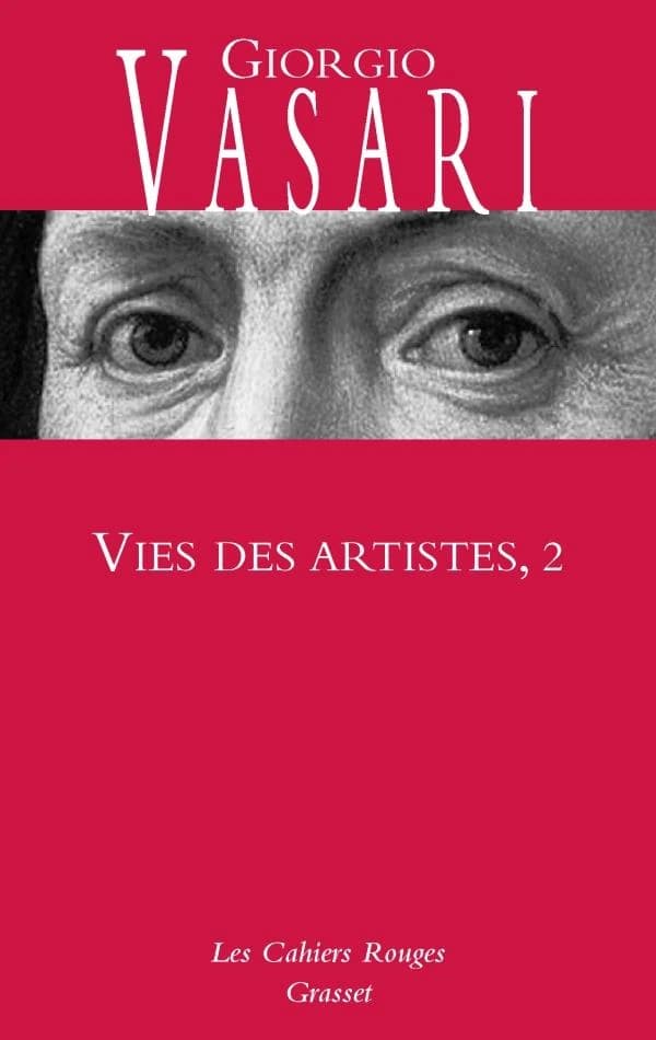 Vies des artistes. 2 : vies des plus excellents peintres, sculpteurs et architectes