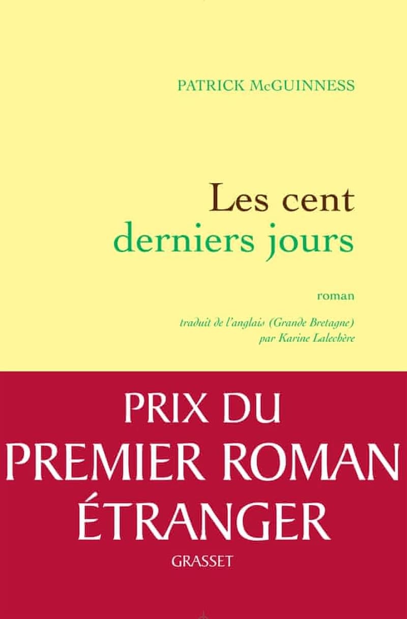 Les cent derniers jours : roman