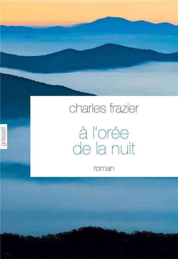 À l'orée de la nuit : roman