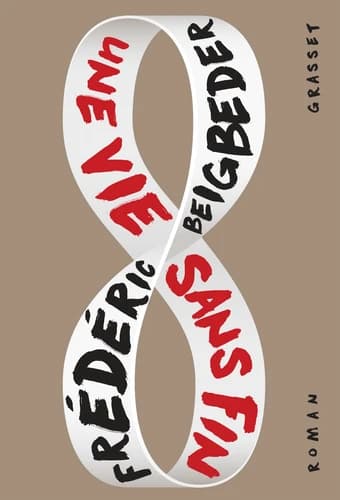 Une vie sans fin : roman