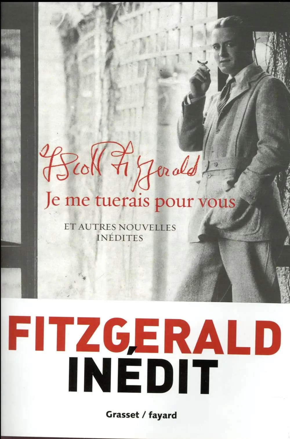 Je me tuerais pour vous : et autres nouvelles inédites