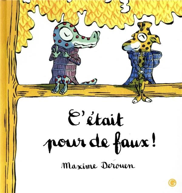 C'était pour de faux !
