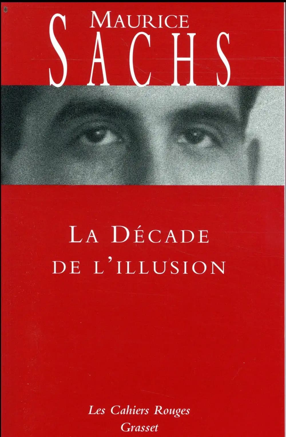 La décade de l'illusion