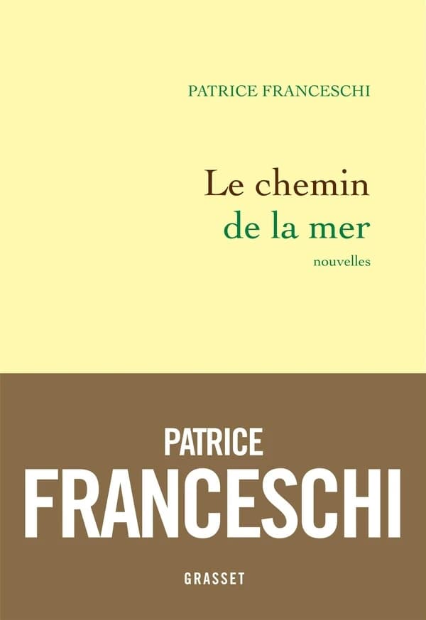 Le chemin de la mer : et autres nouvelles