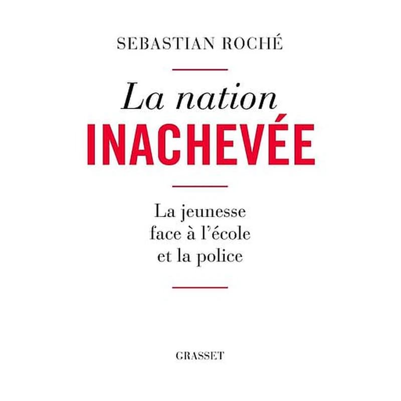 La nation inachevée : la jeunesse face à l'école et la police