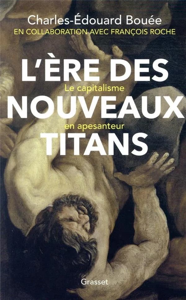 L'ère des nouveaux titans : le capitalisme en apesanteur