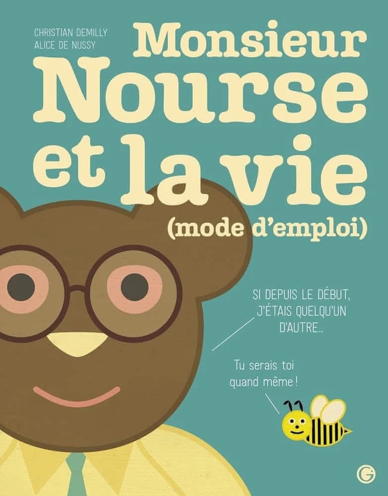 Monsieur Nourse et la vie : mode d'emploi
