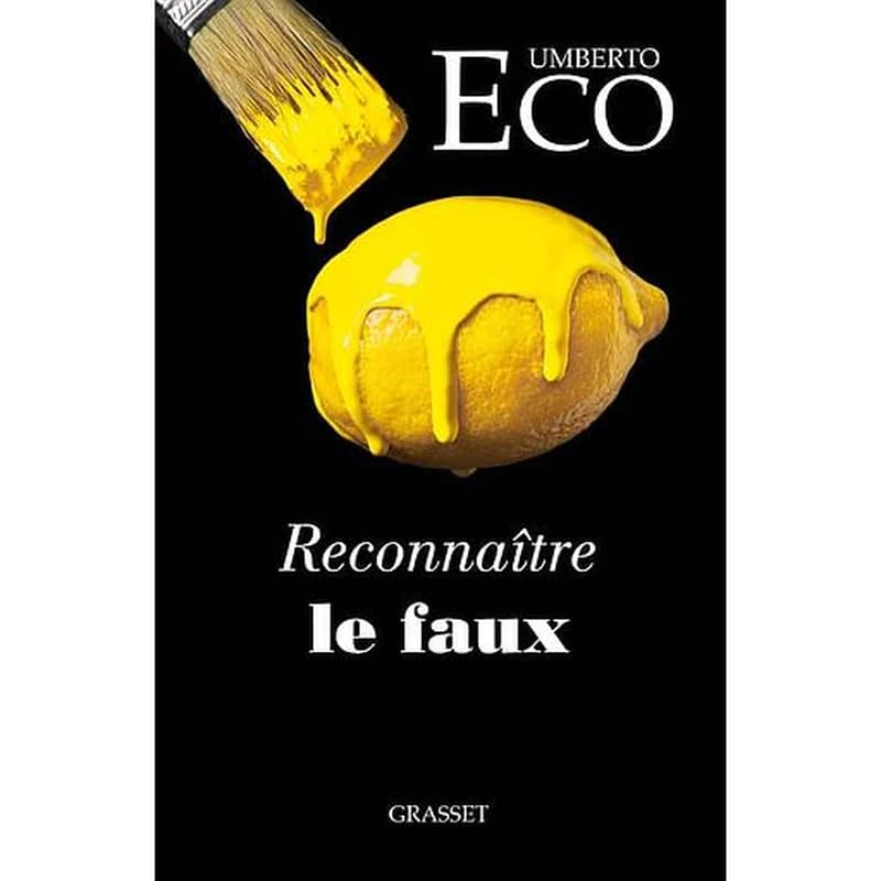 Reconnaître le faux : dire le faux, mentir, falsifier