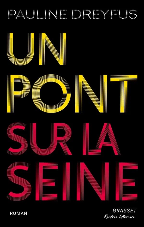 Un pont sur la Seine : roman