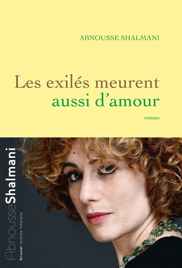 Les exilés meurent aussi d'amour : roman