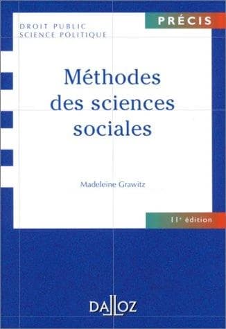 Méthodes des sciences sociales (11e éd.) Madeleine Grawitz,...